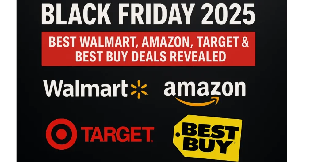 Black Friday 2025: Best Walmart, Amazon, Target & Best Buy Deals Revealed