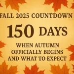 Fall 2025 Countdown: When Autumn Officially Begins and What to Expect