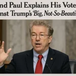 Rand Paul Explains His Vote Against Trump’s ‘Big, Not-So-Beautiful Bill’