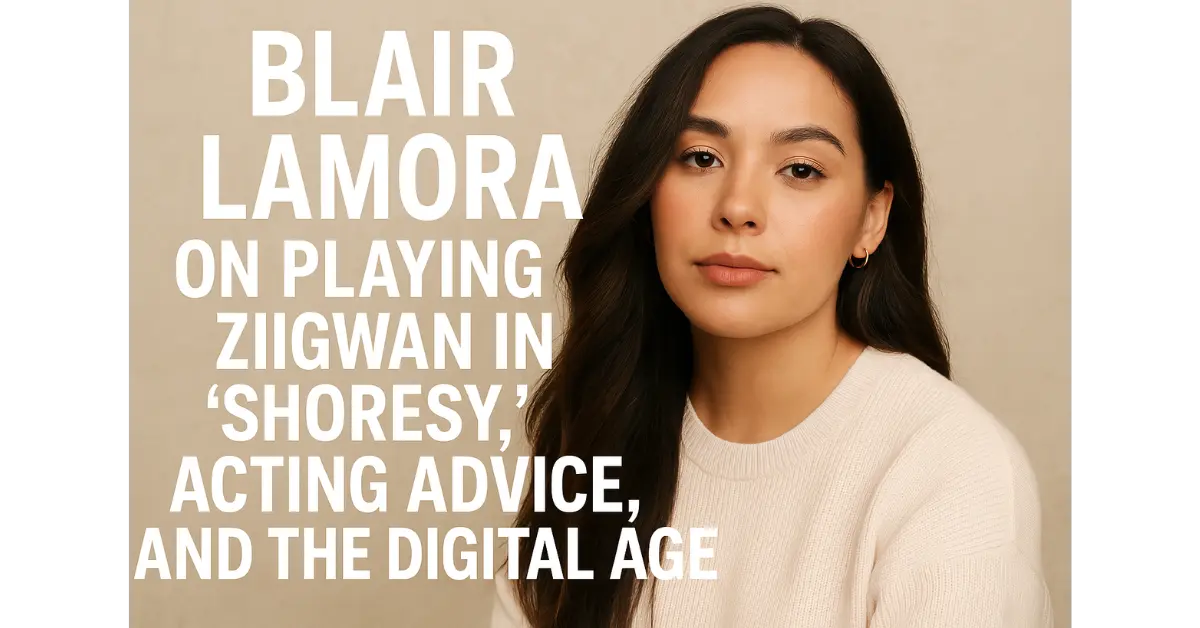Blair Lamora on Playing Ziigwan in ‘Shoresy,’ Acting Advice, and the Digital Age