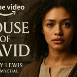 Indy Lewis Shines in 'House of David' on Amazon Prime Video: A Rising Star’s Breakout Role as Mychal