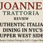 Joanne Trattoria Review: Authentic Italian Dining in NYC’s Upper West Side