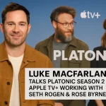 Luke Macfarlane Talks Platonic Season 2 on Apple TV+ – Working with Seth Rogen & Rose Byrne