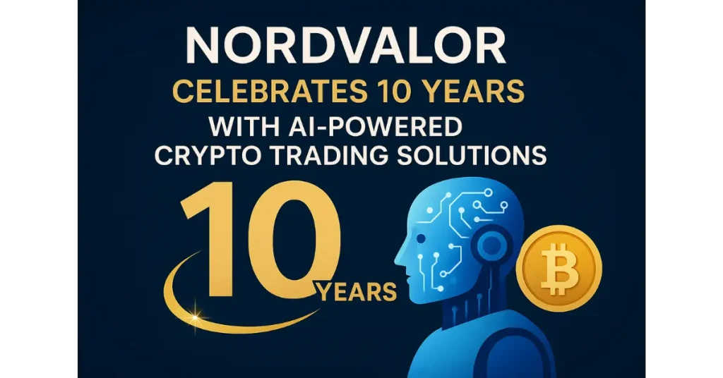 NordValor Celebrates 10 Years with AI-Powered Crypto Trading Solutions