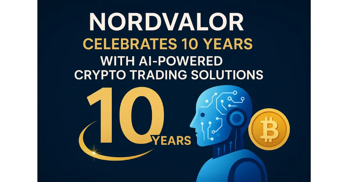 NordValor Celebrates 10 Years with AI-Powered Crypto Trading Solutions
