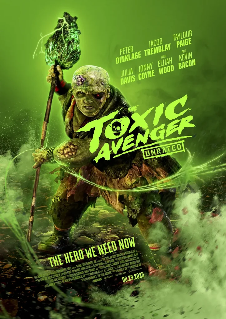 Promotional poster for the 2025 unreleased film The Toxic Avenger featuring key cast members and a radioactive superhero character