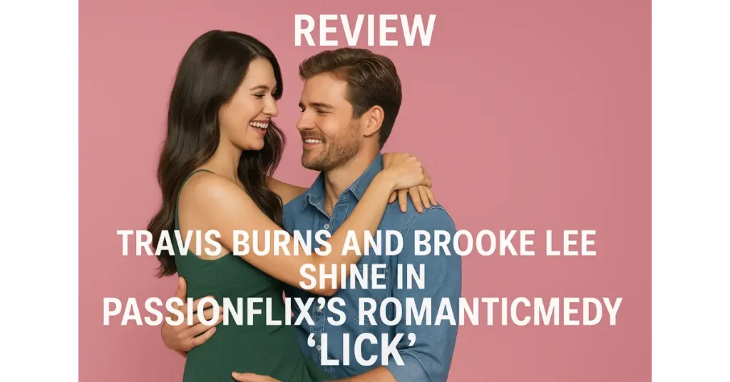 Review: Travis Burns and Brooke Lee Shine in Passionflix’s Romantic Comedy ‘Lick’