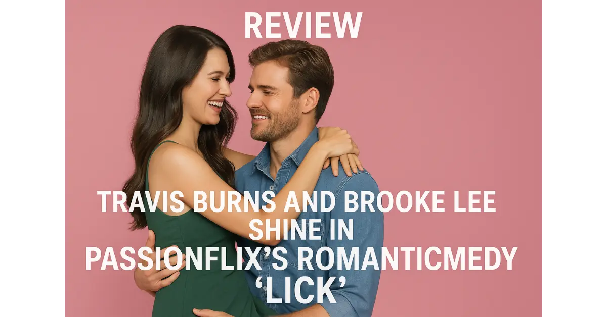 Review: Travis Burns and Brooke Lee Shine in Passionflix’s Romantic Comedy ‘Lick’