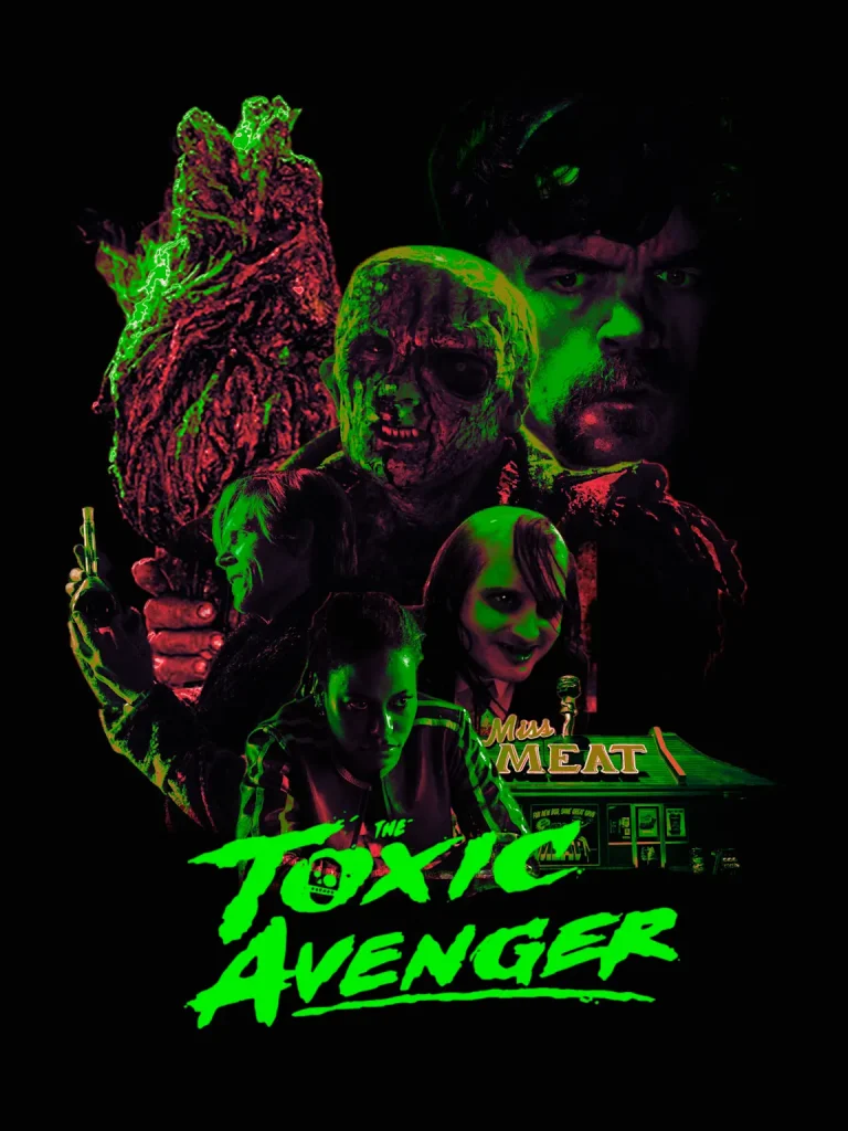 The Toxic Avenger (2025) movie poster showcasing the mutant superhero and key characters in neon green and red hues