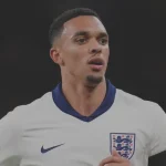 Trent Alexander-Arnold Omitted from England Squad as Djed Spence and Elliot Anderson Earn First Call-Ups